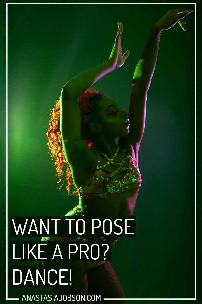 Pose like a pro - Dance! Anastasia Jobson Photography and Posing tips