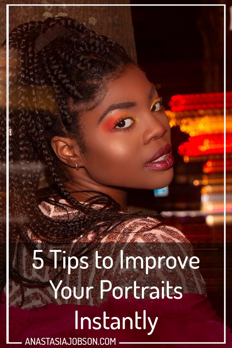 5 Simple Tips To Improve Your Portraits Instantly 5 Simple Tips To Improve Your Portraits Instantly