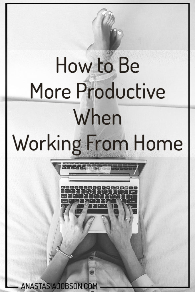 how to be more productive when working from home