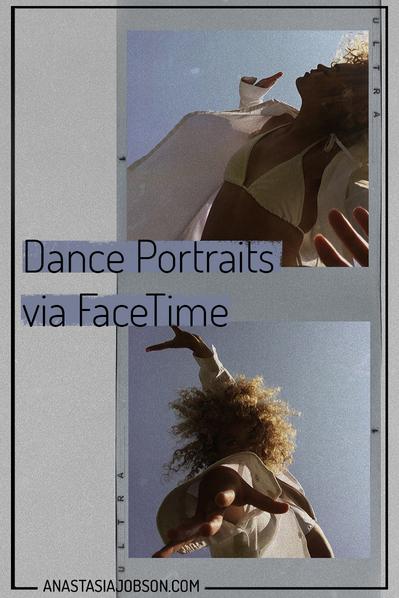 dance photography via video calls - dance portraits via FaceTime - Anastasia Jobson