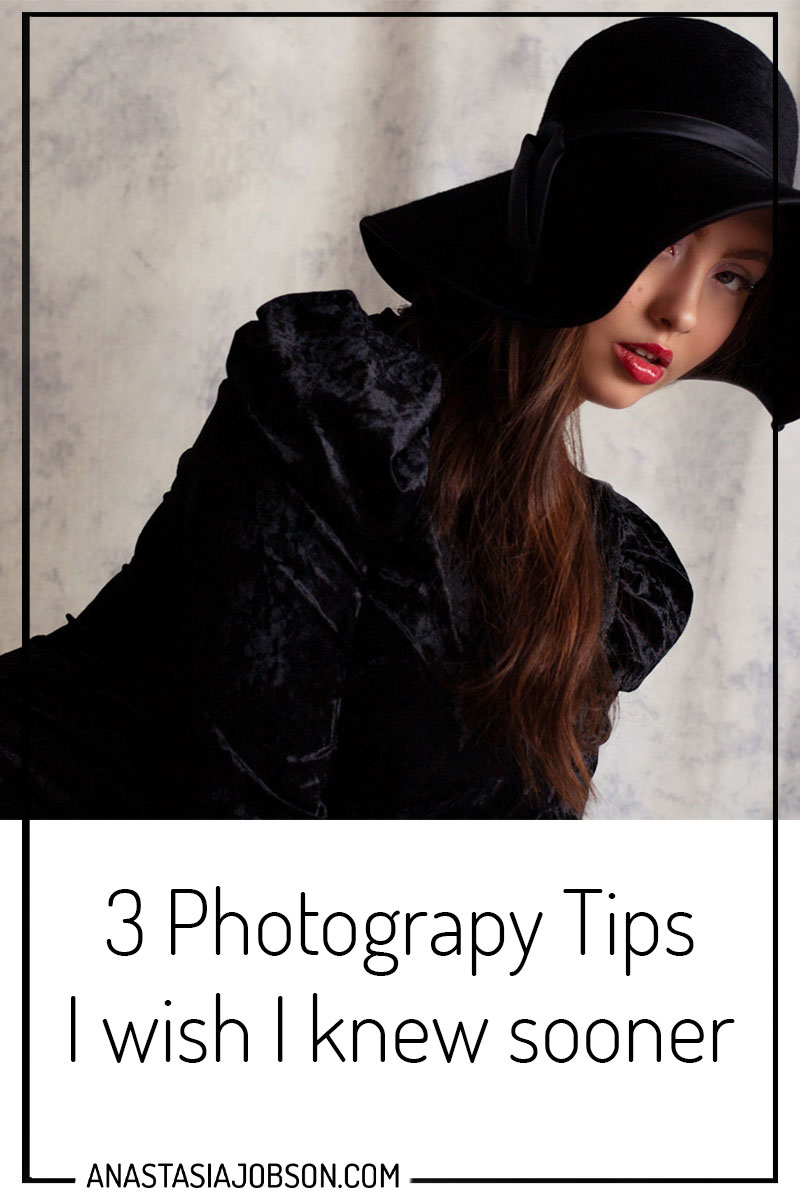 3 photography Tips I wish I knew sooner - Photography blog by Anastasia Jobson