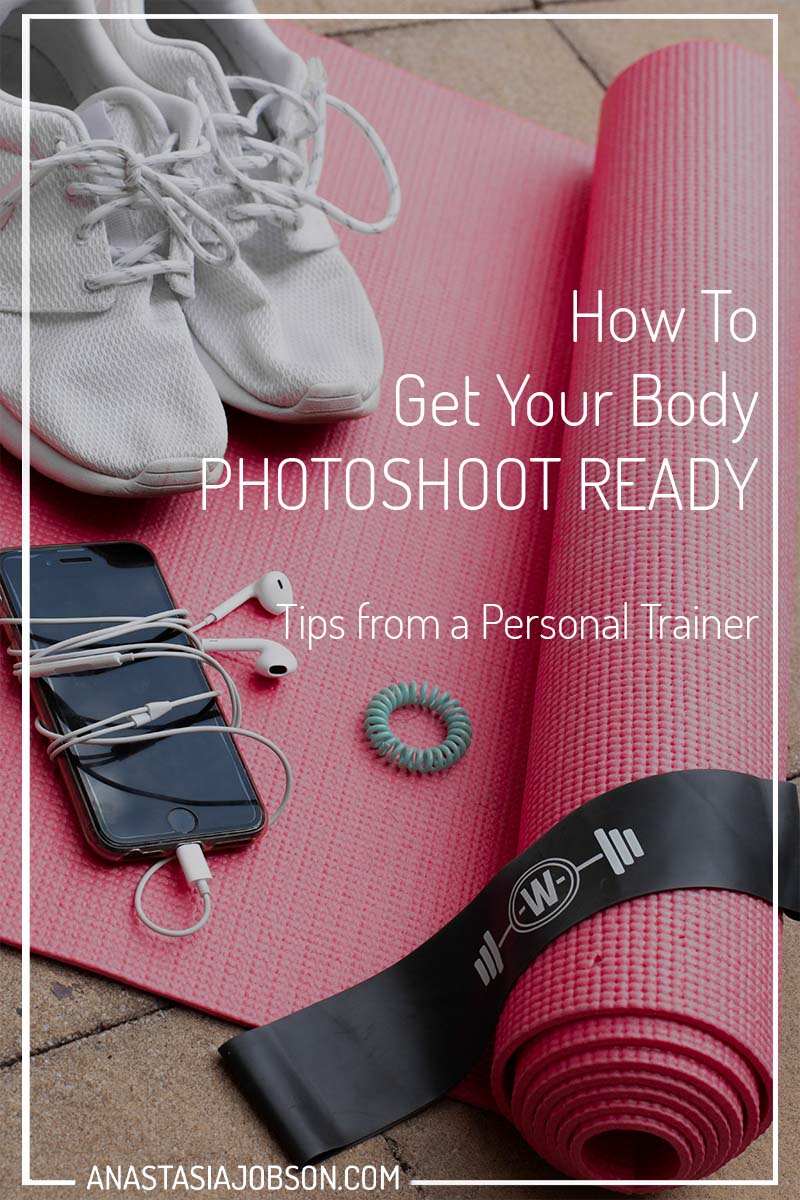 How to get your body ready for a photoshoot